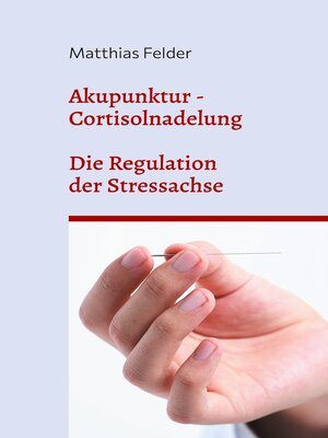 cover image of Akupunktur--Cortisolnadelung